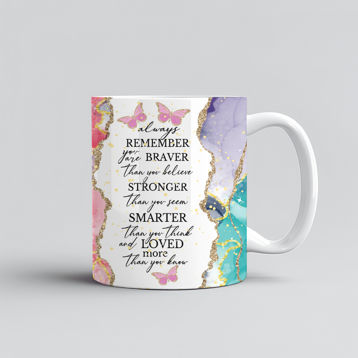 Brave Smart Loved Printed Mug