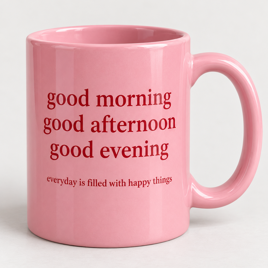 Good Morning - Custom Printed Pink Mug