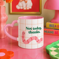 Not Today, Thanks - Custom Printed Heart Mug